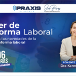 TALLER DE NUEVA REFORMA LABORAL AÑO 2025 realizado los días 21 y 22 de julio de 2025 con una duración de 6 horas