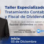Taller especializado tratamiento Contable y Fiscal de Dividendos realizado los días 2 y 3 de diciembre del 2025 con una duración de 6 horas