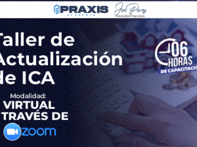 Taller Actualización de ICA (virtual) realizado los días del 26 y 28 de noviembre con una duración de 6 horas