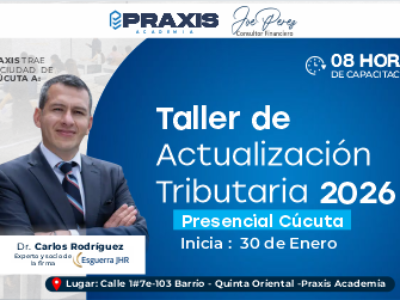 actualizacion tributaria TALLER DE ACTUALIZACION TRIBUTARIA 2026 – (Presencial Cúcuta) realizado los días 30 y31 de enero del 2026 con una duración de 08 de capacitación