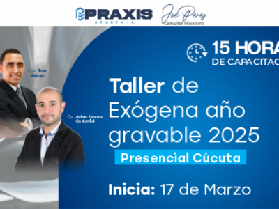 web taller exogena TALLER DE EXOGENA 360° (Presencial Cúcuta) Realizado los días 17, 18 y 19 de marzo del 2026 con una duración de 9 horas
