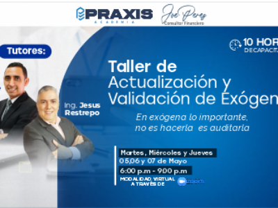web TALLER DE ACTUALIZACION Y VALIDACION DE EXOGENA TALLER DE ACTUALIZACIÓN Y VALIDACIÓN DE EXÓGENA. Realizado los días 05, 06 y 07 de mayo del 2026 con una duración de 09 horas