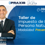 TALLER DE IMPUESTO DE RENTA PERSONA NATURAL (Presencial) Realizado los días 01,02 y 03 de julio del 2026 con una duración de 09 horas