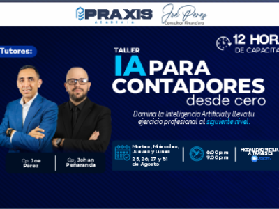 IA PARA CONTAODRES web TALLER DE IA PARA CONTADORES DESDE CERO Realizado los días del 25 al 27 y 31 de agosto del 2026 con una duración de 12 horas
