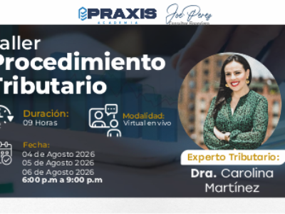 Procedimiento tributario Taller de Procedimiento tributario realizado los días 4, 5 y 6 de agosto 2026 con una duración de 09 horas.