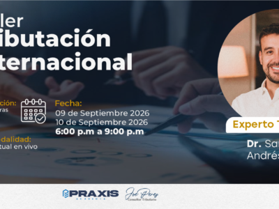Taller de Tributación internacional realizado los días 09 y 10 de septiembre 2026 con una duración de 07 horas.