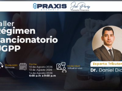 web ugpp (1) Taller de Régimen sancionatorio UGPP realizado los días 10, 13 y 14 de agosto 2026 con una duración de 09 horas.