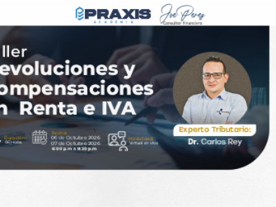 WEB DEVOLUCIONES Taller de devoluciones y compensaciones en renta e IVA realizado los días 6 y 7 de octubre 2026 con una duración de 06 horas.